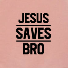 Load image into Gallery viewer, Jesus Saves Bro Women's T-Shirt