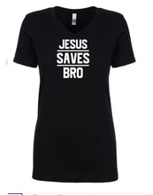 Load image into Gallery viewer, Jesus Saves Bro Women's T-Shirt