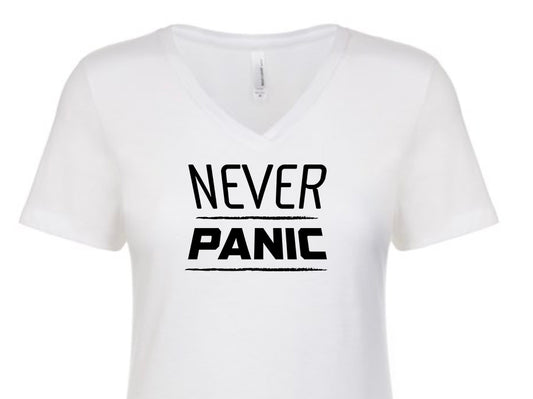 Never Panic Women's V Neck T-Shirt