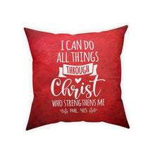 Load image into Gallery viewer, I can do all things Broadcloth Pillow