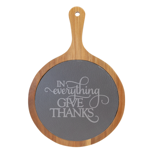 In Everything Give Thanks Acacia Wood/Slate Serving Board