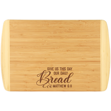 Load image into Gallery viewer, Matthew 6:11 - Cutting Board