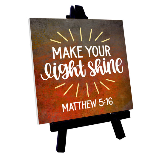 Matthew 5:16 Make Your Light Shine Ceramic Tile With Easel