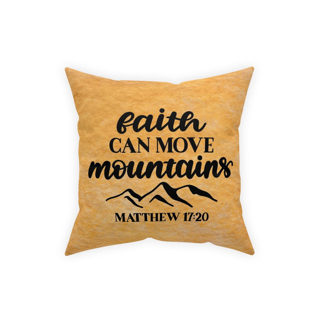 Faith Can Move Mountains Broadcloth Pillow