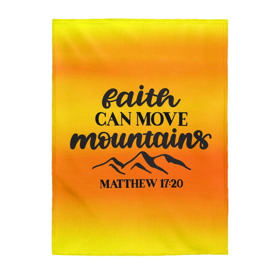 Faith Can Move Mountains Velveteen Plush Blanket