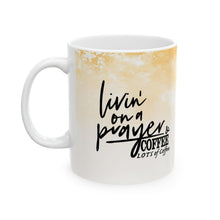 Load image into Gallery viewer, Living on a prayer and coffee Christian Mug 11oz
