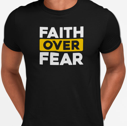 Faith Over Fear T-Shirt