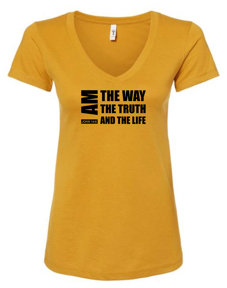 I Am The WAY Truth And Life Women's V Neck T-Shirt