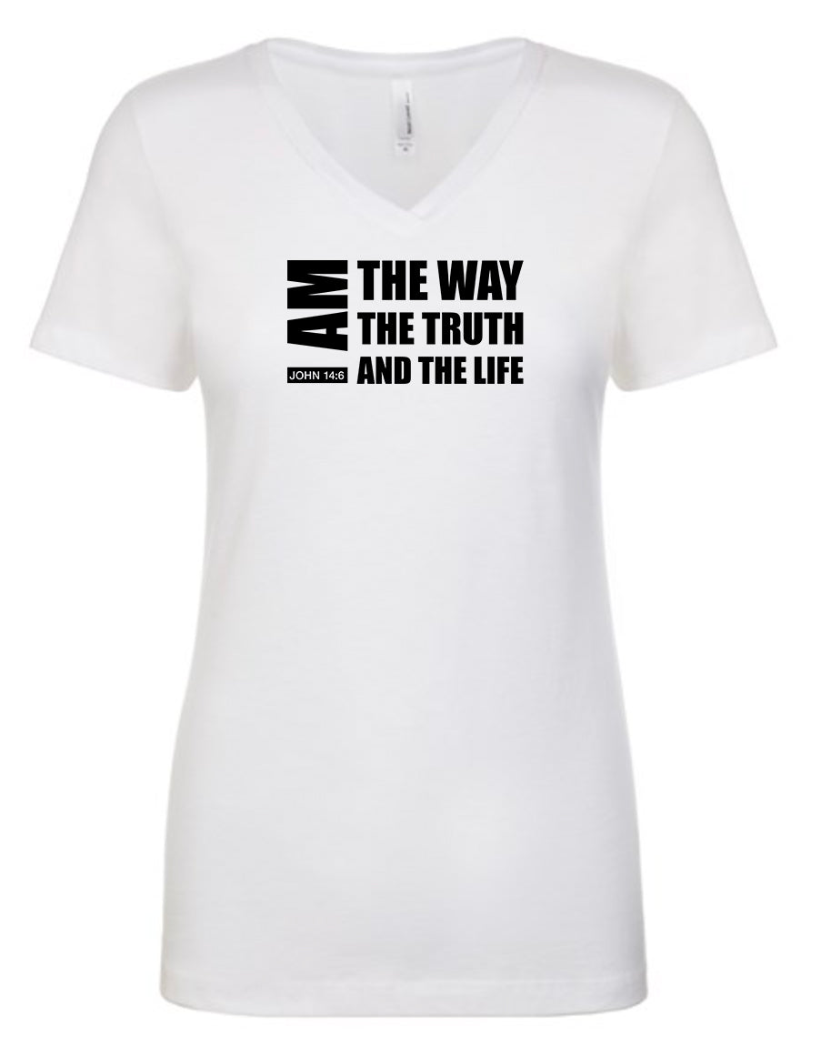 I Am The WAY Truth And Life Women's V Neck T-Shirt