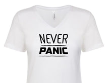 Load image into Gallery viewer, Never Panic Women&#39;s V Neck T-Shirt
