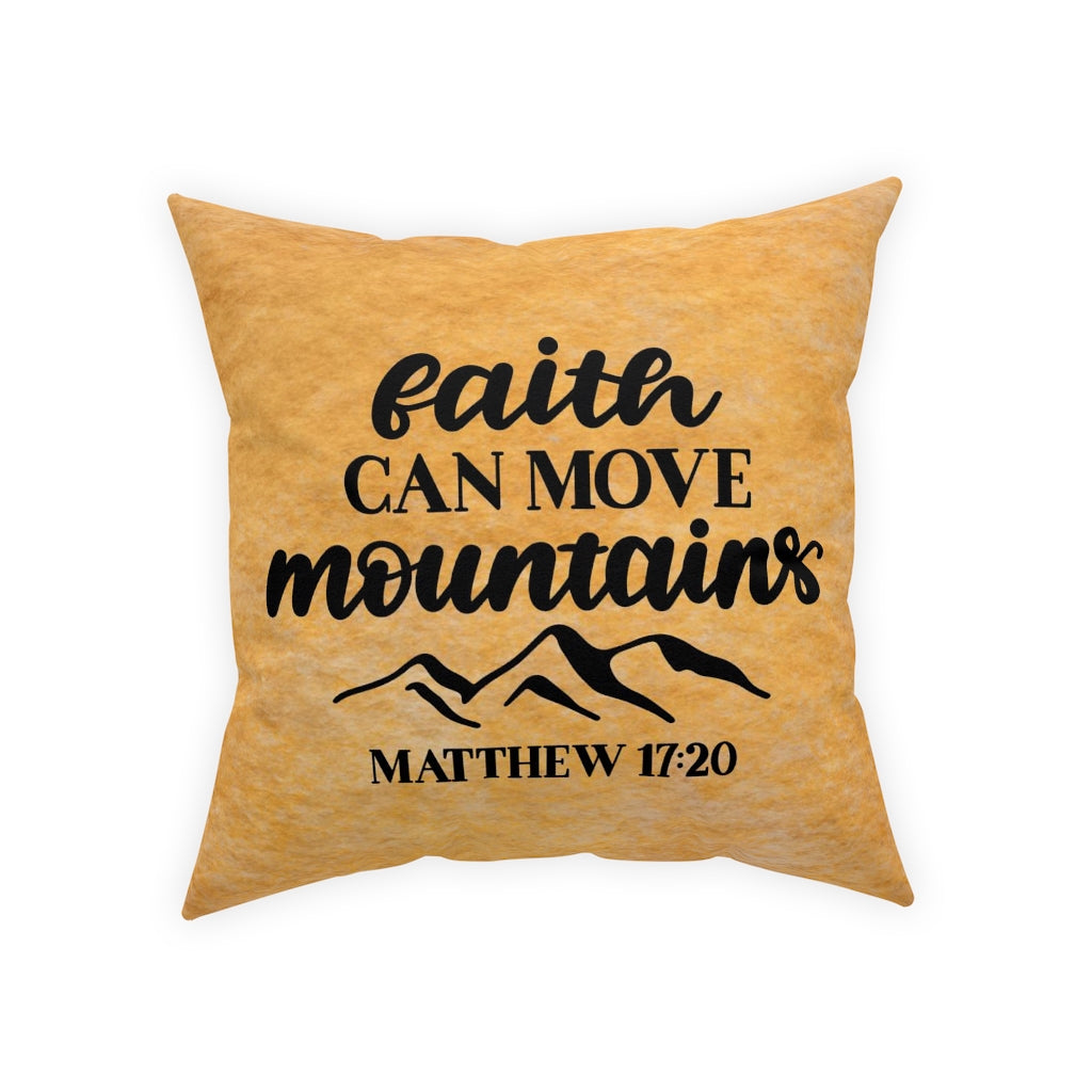 Faith Can Move Mountains Broadcloth Pillow