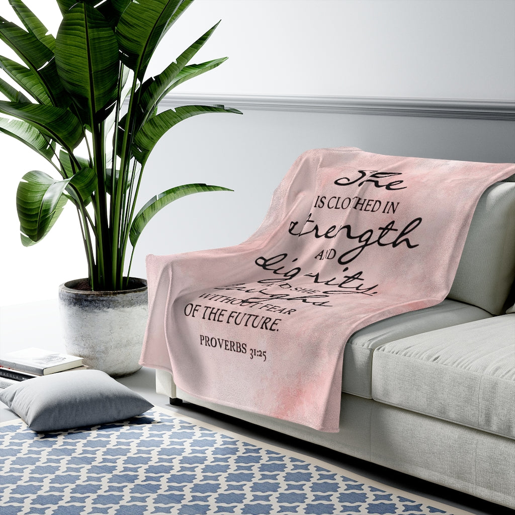 She is Clothed Proverbs 31:25 Velveteen Plush Blanket