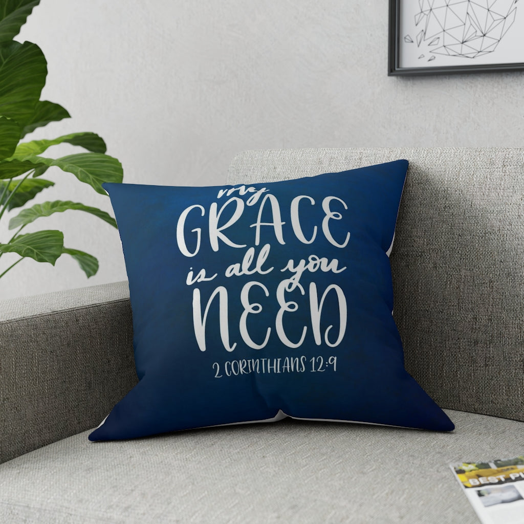 My Grace Is All You Need Broadcloth Pillow