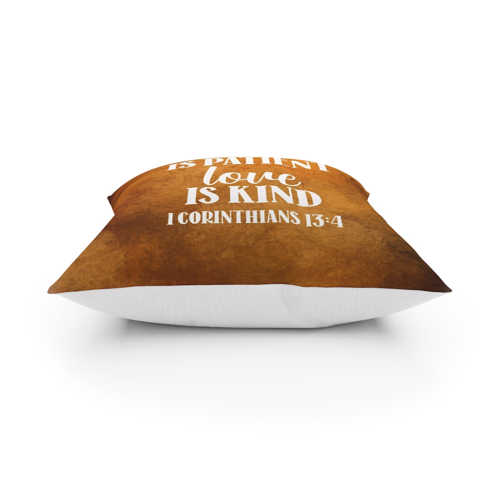 Love is Patient, Love is Kind Broadcloth Pillow