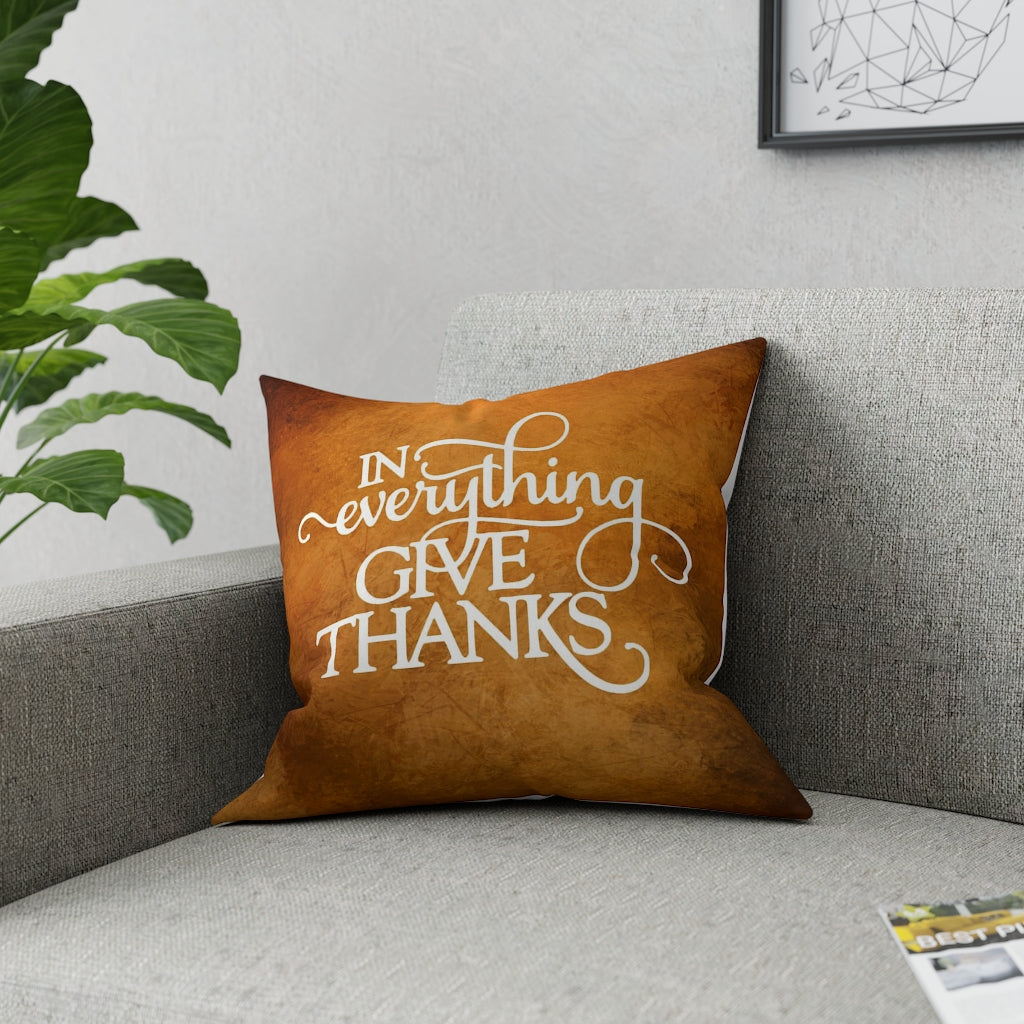 In Everything Give Thanks Pillow