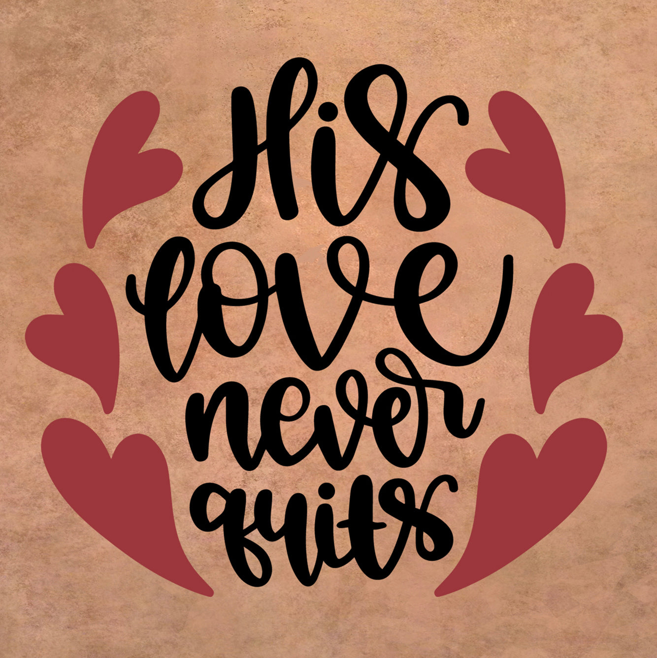 His Love Never Quits Ceramic Tile With Easel