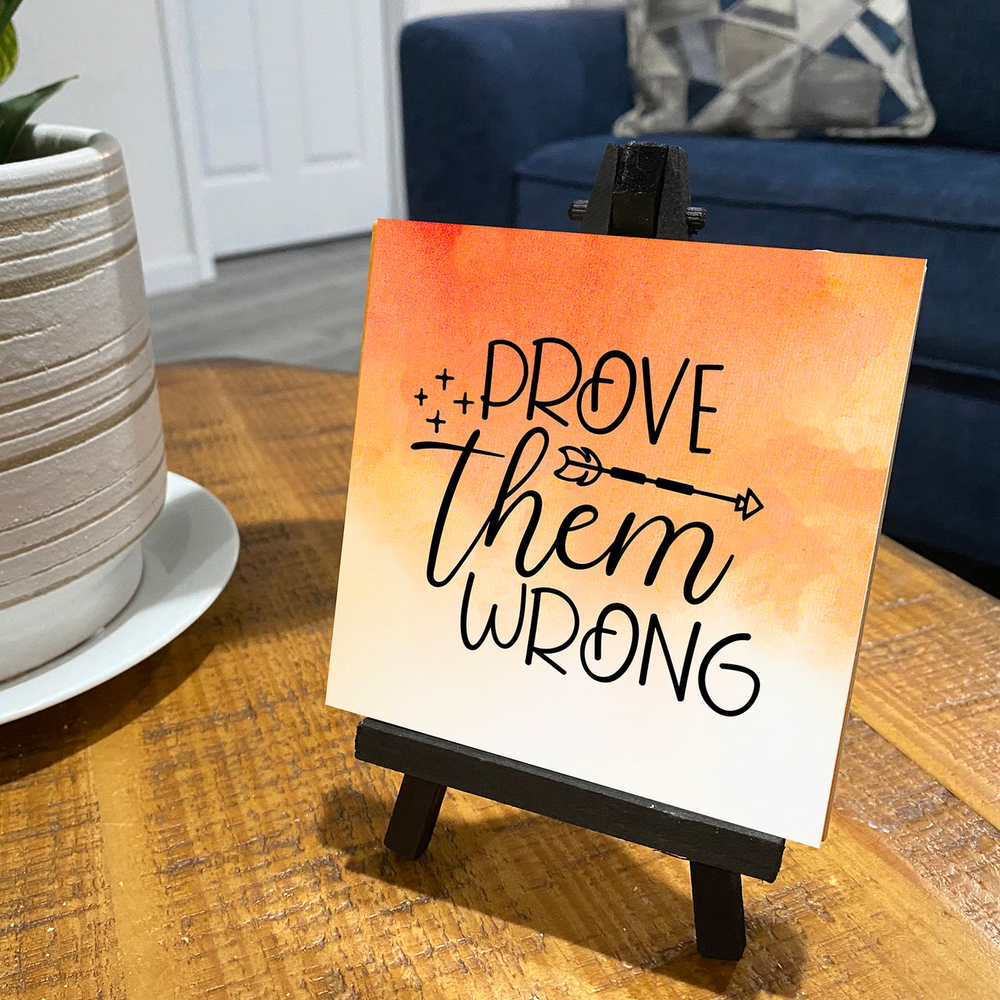 Prove Them Wrong Ceramic Tile With Easel