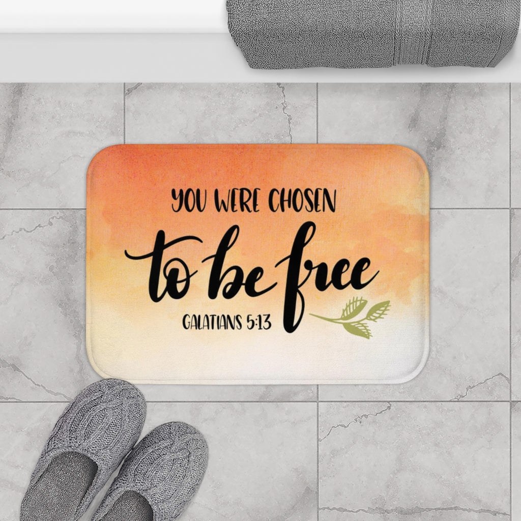 You Were Chosen To Be Free Bath Mat