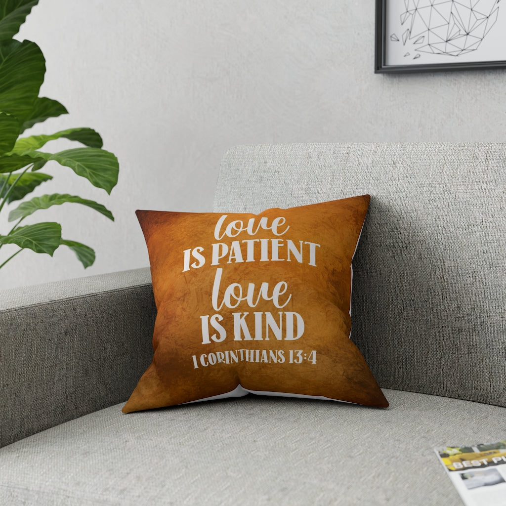 Love is Patient and Kind Pillow