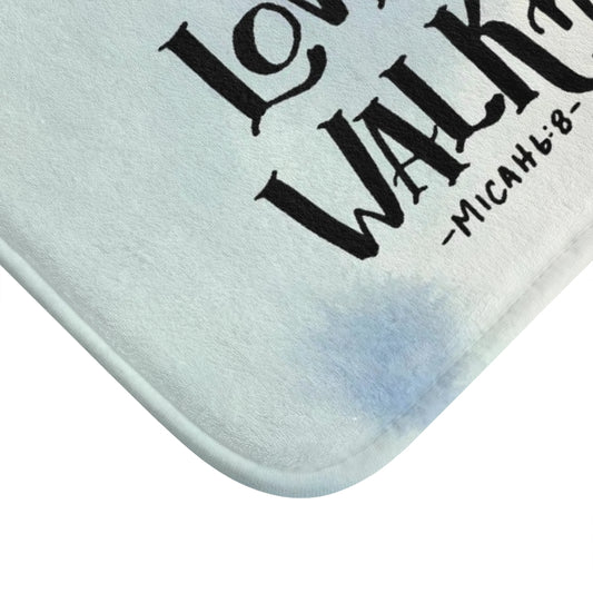 Act Justly, Love Mercy, Walk Humbly Micah 6:8 Bath Mat