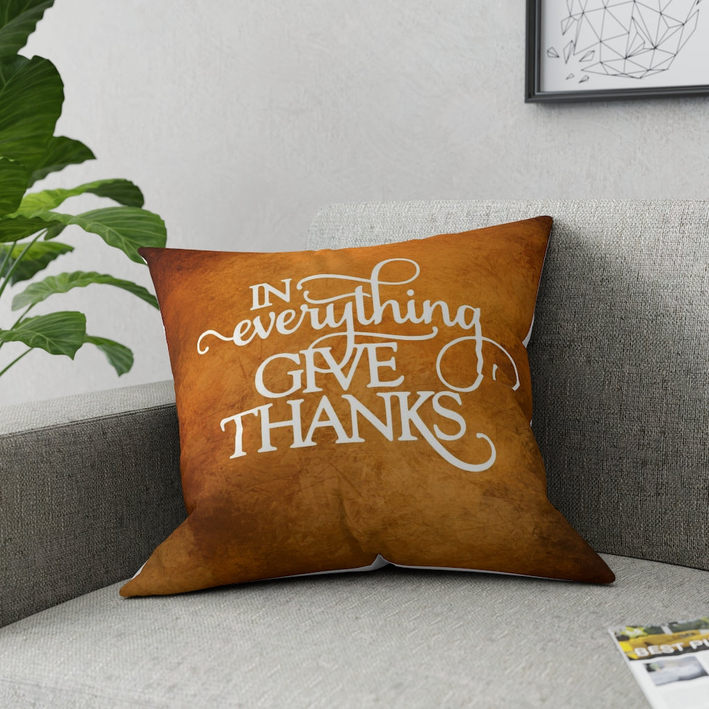 In Everything Give Thanks Pillow