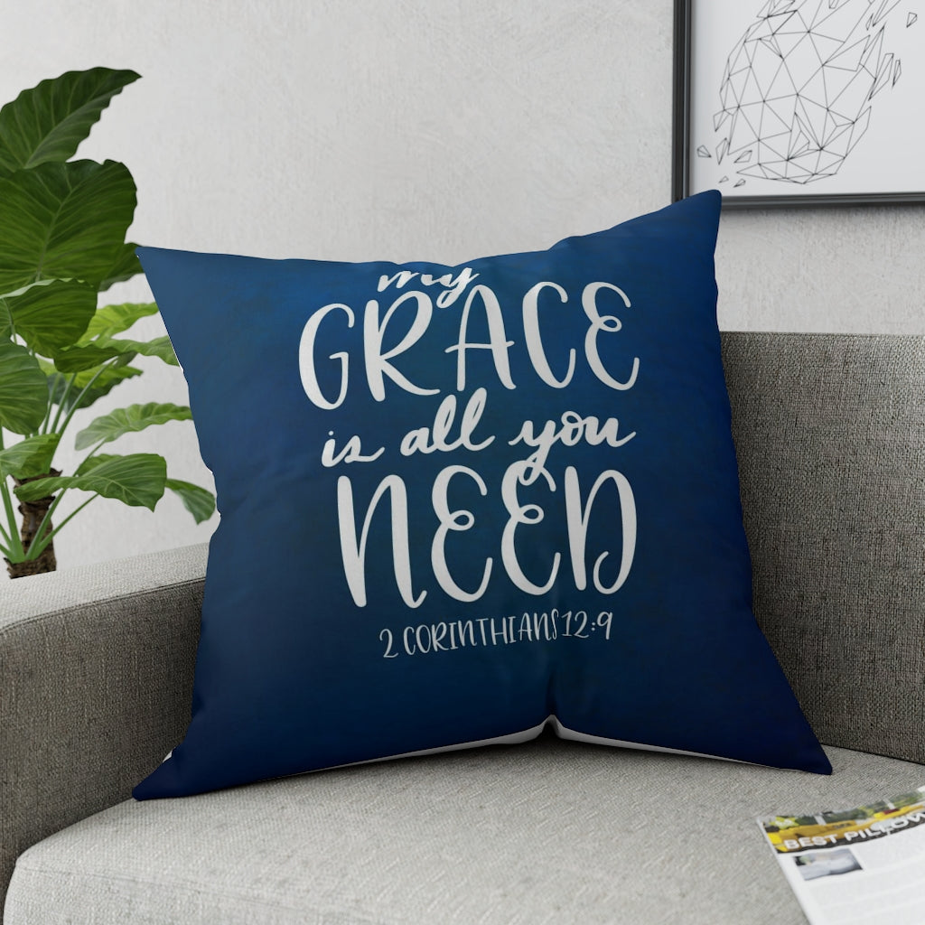 My Grace Is All You Need Broadcloth Pillow