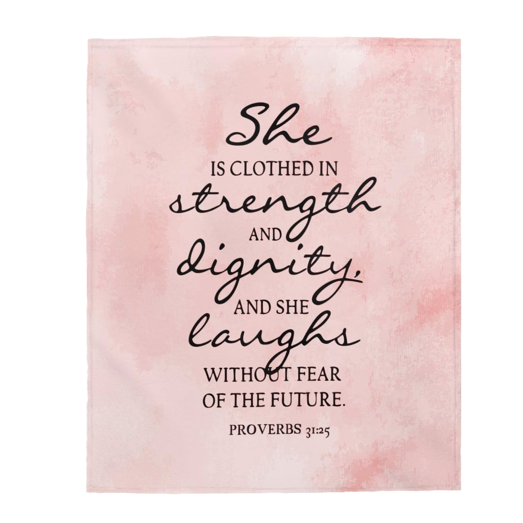 She is Clothed Proverbs 31:25 Velveteen Plush Blanket