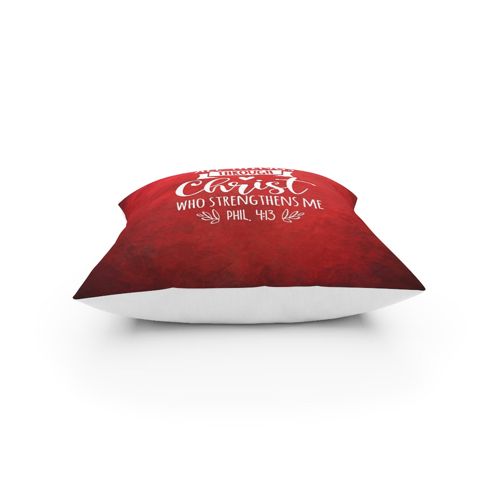 I can do all things Through Christ Broadcloth Pillow