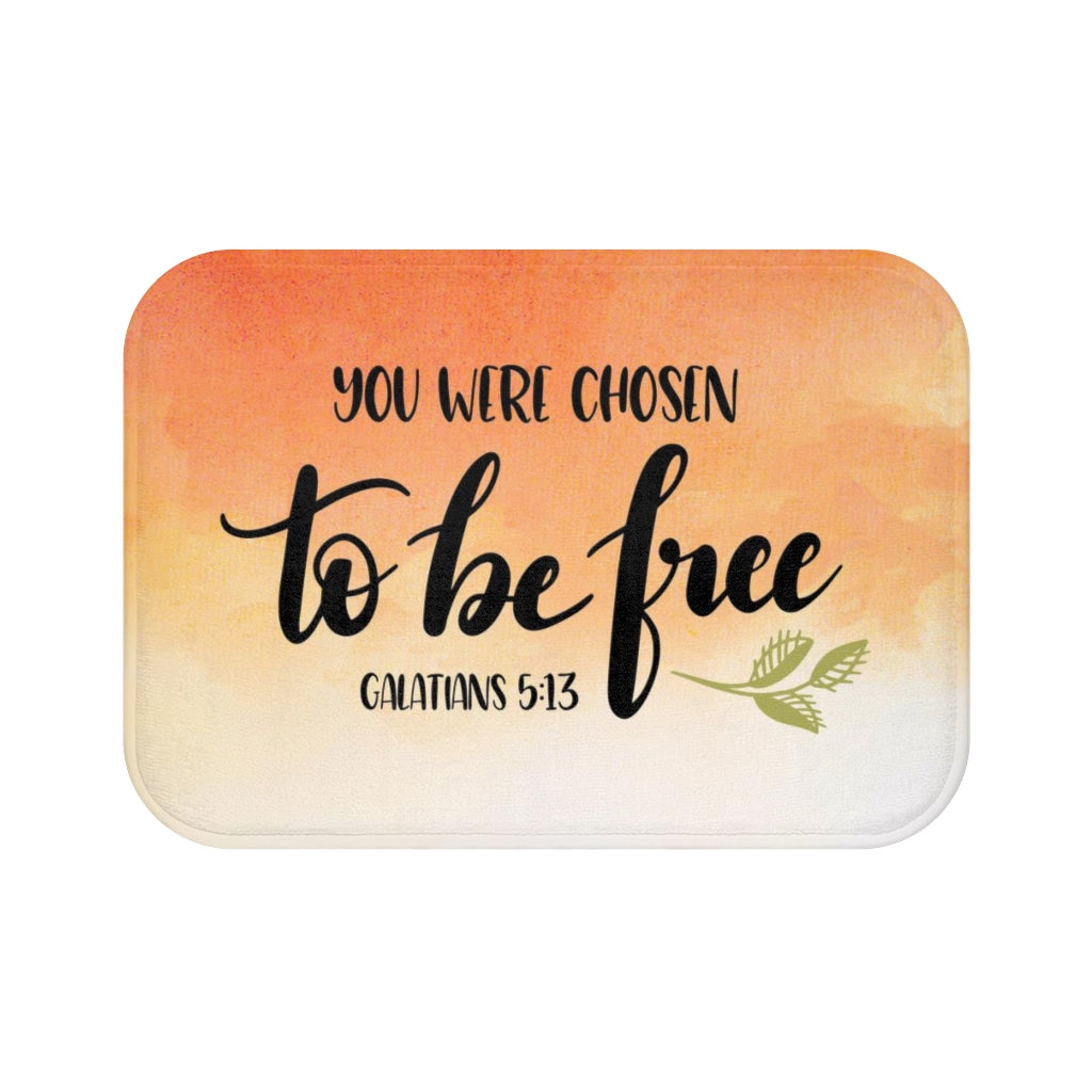 You Were Chosen To Be Free Galatians 5:13 Christian Bath Mat