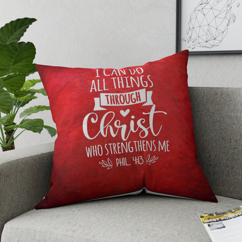 I can do all things Through Christ Broadcloth Pillow